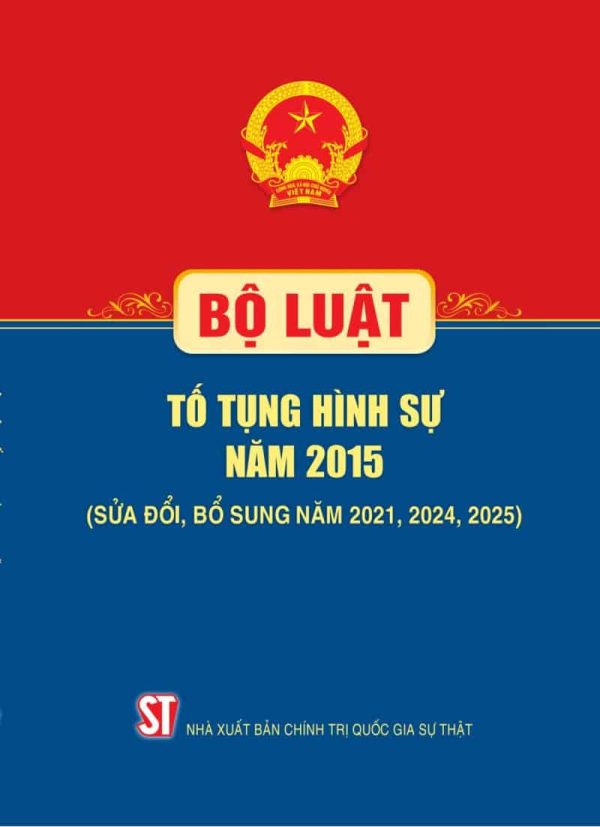 Bộ luật Tố tụng hình sự năm 2015 (Sửa đổi, bổ sung năm 2021, 2024, 2025)