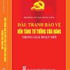 Đấu tranh bảo vệ nền tảng tư tưởng của Đảng trong giai đoạn mới