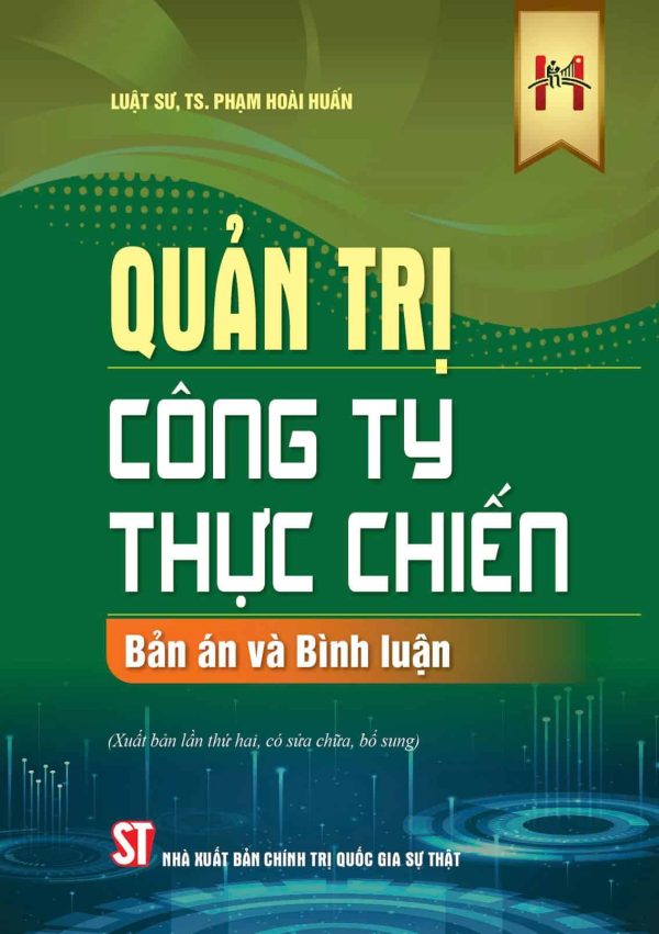 quản trị công ty thực chiến (bản án và bình luận) (xuất bản lần thứ hai, có sửa chữa, bổ sung)