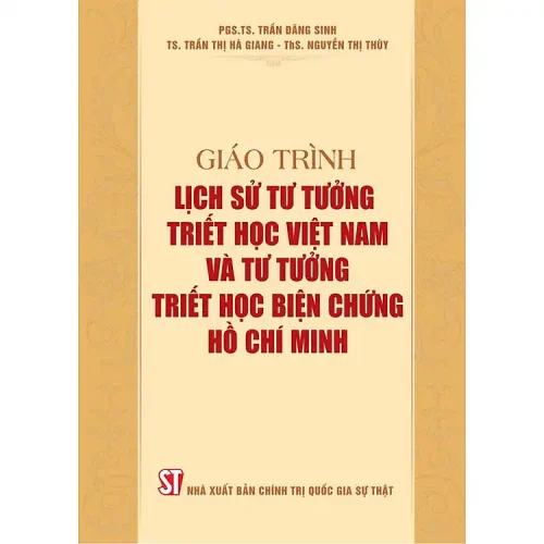 Giáo trình Lịch sử tư tưởng triết học Việt Nam và tư tưởng triết học biện chứng Hồ Chí Minh