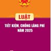 Luật Tiết kiệm, chống lãng phí năm 2025