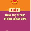Luật Tương trợ tư pháp về hình sự năm 2025