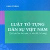 GIÁO TRÌNH LUẬT TỐ TỤNG DÂN SỰ VIỆT NAM ( Tái bản lần thứ năm, có sửa đổi, bổ sung)