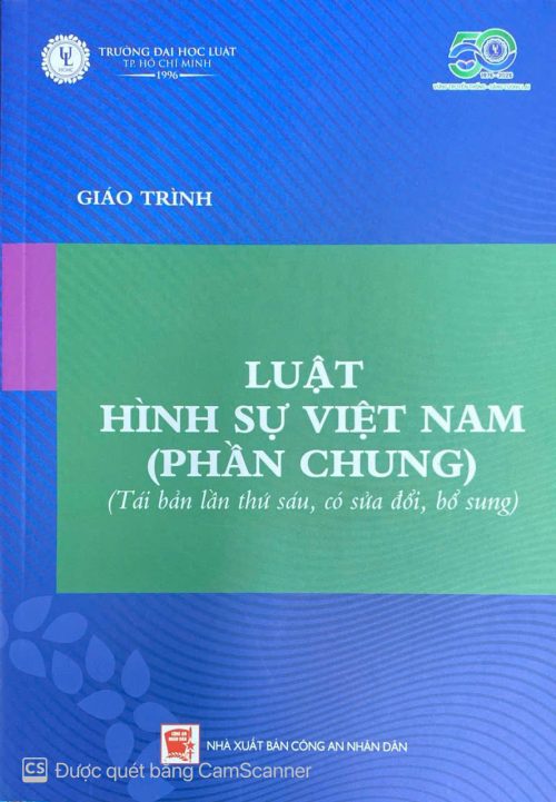 giáo trình luật hình sự Việt Nam(Phần Chung)(Tái bản lần thứ sáu , có sửa đổi, bổ sung)