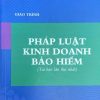 giáo trình pháp luật kinh doanh bảo hiểm(Tái bản lần thứ nhất)