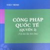 giáo trình công pháp quốc tế(quyển 2)(tái bản lần thứ chín)