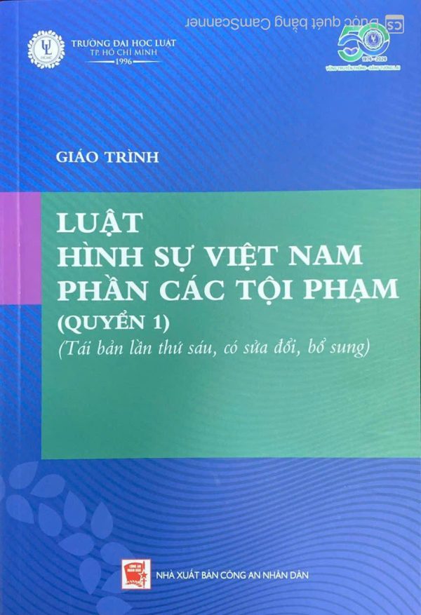 giáo trình luật hình sự Việt Nam phần các tội phạm(quyển1)(tái bản lần thứ sáu, có sửa đổi, bổ sung)