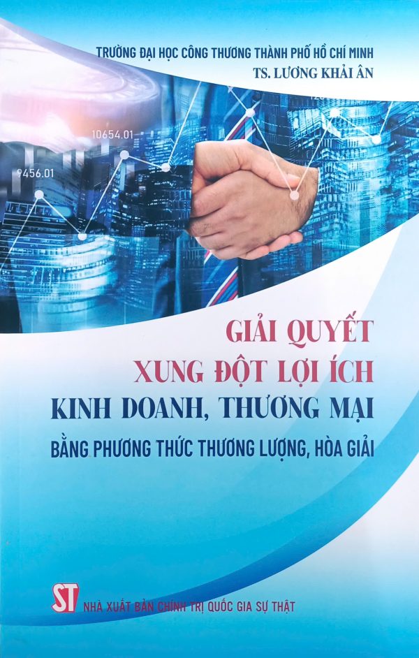 Giải quyết xung đột lợi ích kinh doanh, thương mại bằng phương thức thương lượng, hòa giải