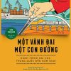 Một vành đai, Một con đường: Hành trình dài của Trung Quốc đến năm 2049 (Sách tham khảo) (Xuất bản lần thứ ba)