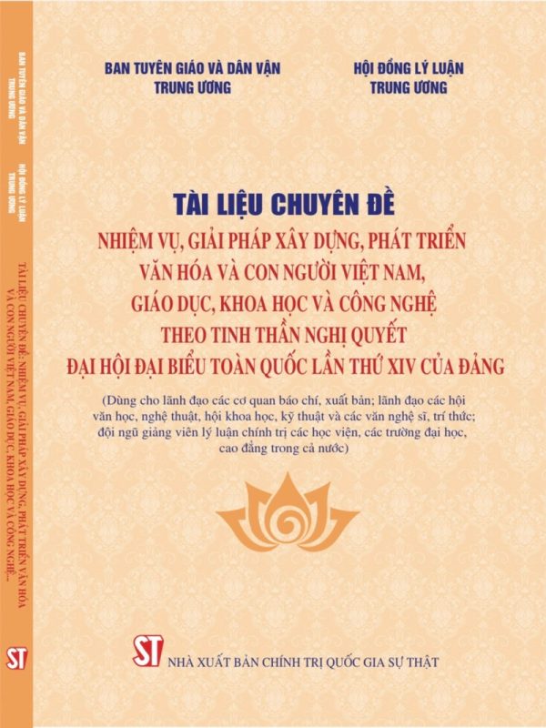 Tài liệu chuyên đề: Nhiệm vụ, giải pháp xây dựng, phát triển văn hóa và con người Việt Nam, giáo dục, khoa học và công nghệ theo tinh thần Nghị quyết Đại hội đại biểu toàn quốc lần thứ XIV của Đảng (Dùng cho lãnh đạo các cơ quan báo chí, xuất bản; lãnh đạ